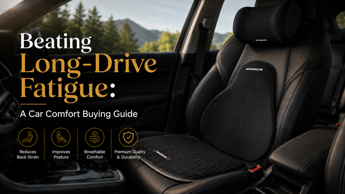 Beating Long-Drive Fatigue: A Car Comfort Buying Guide